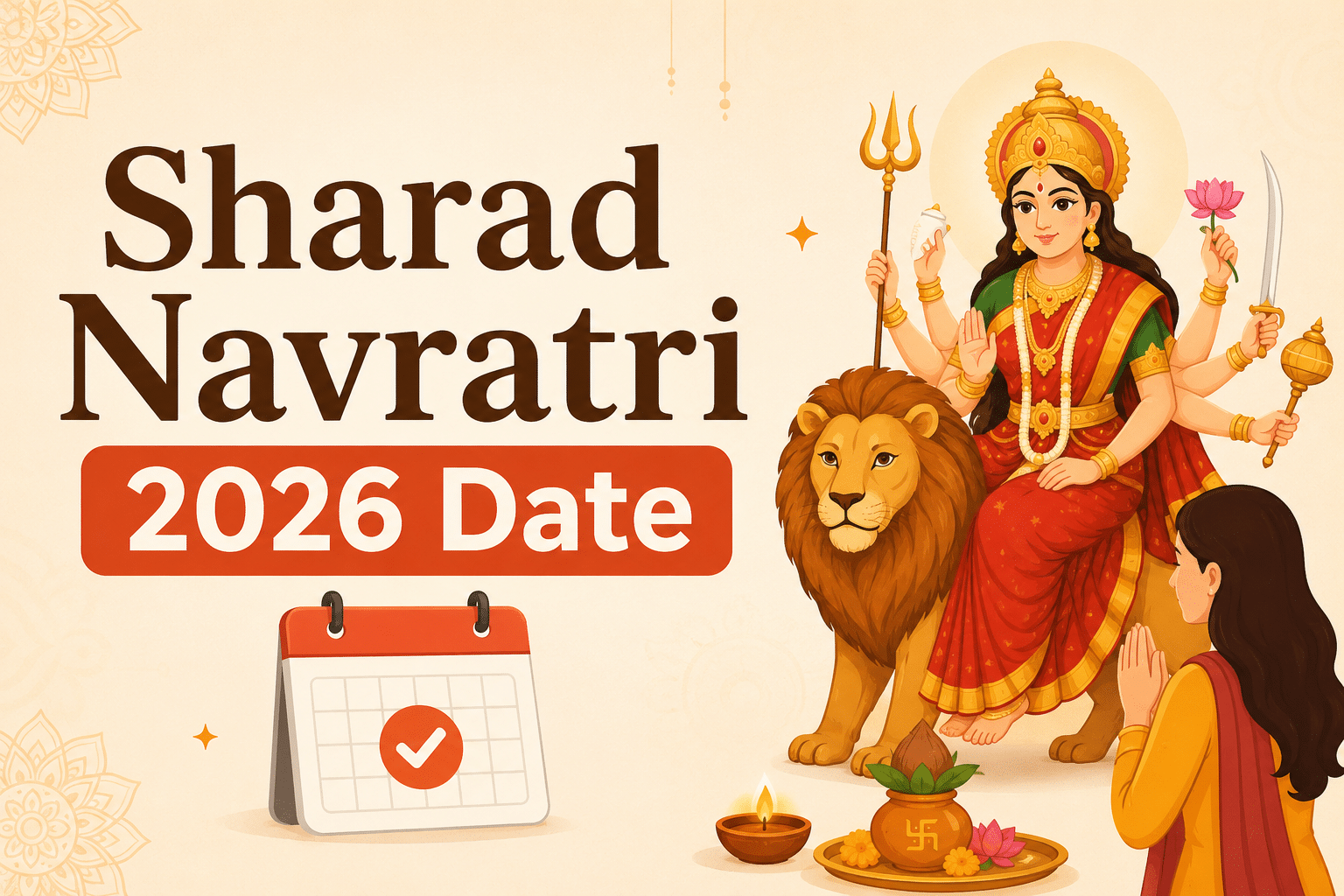 Sharad Navratri 2026 date feature image with Goddess Durga, lion, calendar icon, diya, and praying woman in festive Hindu celebration theme